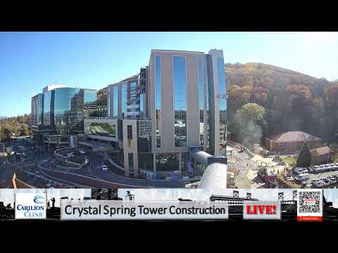 Carilion Crystal Spring Tower Construction Live Stream!