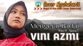 Download lagu Vini Azmi MENGEJAR BADAI Negeri Diatas Awan... mp3