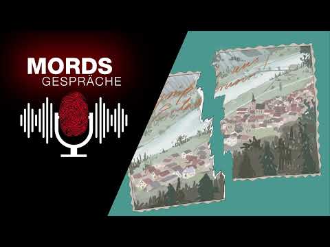 Podcast Mordsgespräche - Folge 25: Ein gespaltenes Dorf