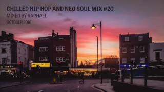 CHILLED HIP HOP AND NEO SOUL MIX #20