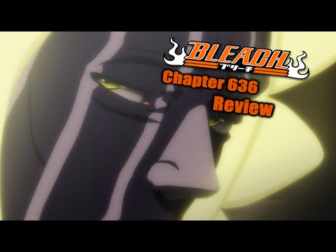 Bleach Chapter 636 Manga Review: Nerves of Steel