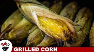 Corn On The Cob On The Grill | With Husks