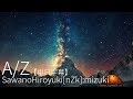 A Z ALIEz SawanoHiroyuki NZk Mizuki A Z
