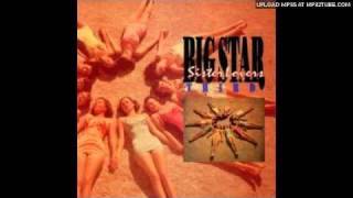 Big Star - Till The End Of The Day (The Kinks Cover)