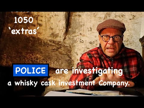 ralfy review 1050 - Police Investigating Whisky Cask Investment Company.