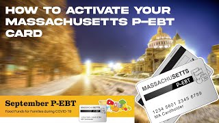 How to activate P EBT Card (Massachusetts)