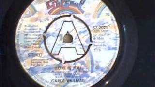 Carol Williams - Love Is You video