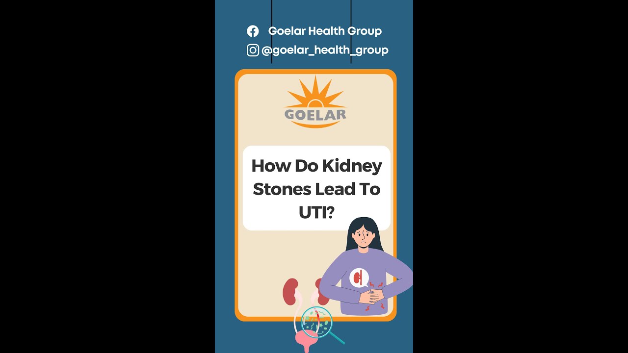 How Do Kidney Stones Lead To UTI?