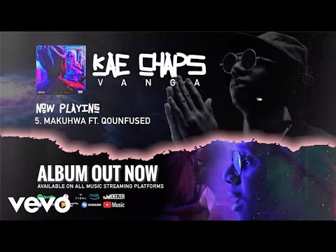 Kae Chaps - Makuhwa (Official Audio) ft. Qounfuzed