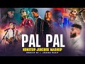 Pal Pal Mashup Afusic X Talha Anjum Nonstop Jukebox JAINISH MUSIC Latest Romantic Songs