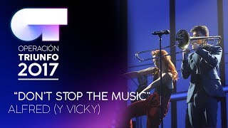 DON&#39;T STOP THE MUSIC - Alfred |  OT 2017 | OT Final