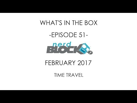 geekLIFE Suomi - What's in the Box - Episode 51 - Nerd Block - February 2017 - Time Travel