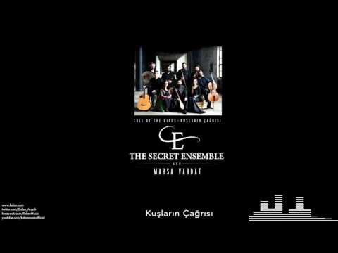 The Secret Ensemble  - Kuşların Çağrısı  [Kuşların Çağrısı © 2016 Kalan Müzik ]