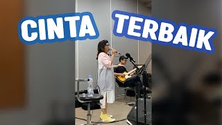 Download lagu CINTA TERBAIK ( Studio Rehearsal ) mp3