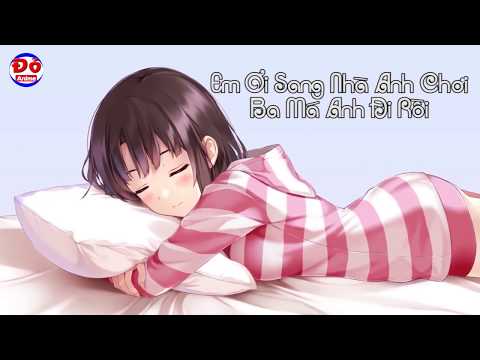 EM ƠI SANG NHÀ ANH CHƠI