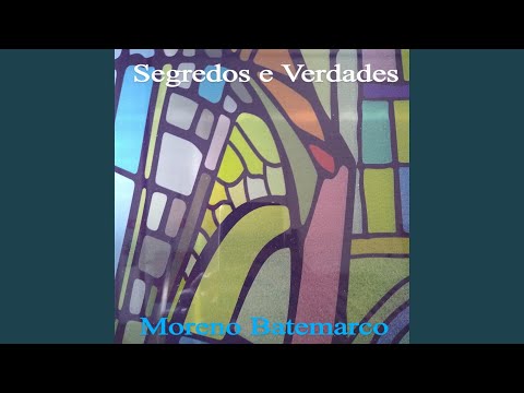 Segredos E Verdades - Moreno Batemarco