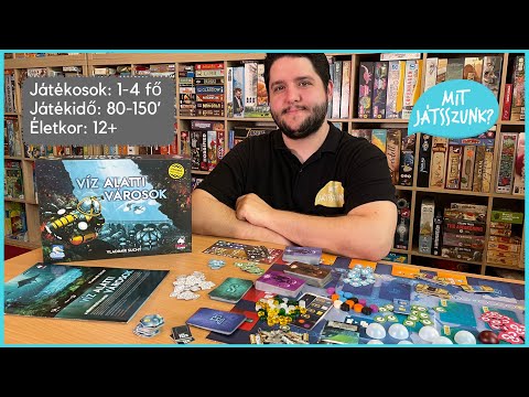 Víz Alatti Városok Játékbemutató - Mit Játsszunk?