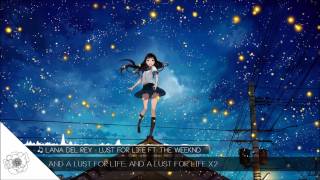 Nightcore - Lust for Life (Lana Del Rey ft. The Weeknd)