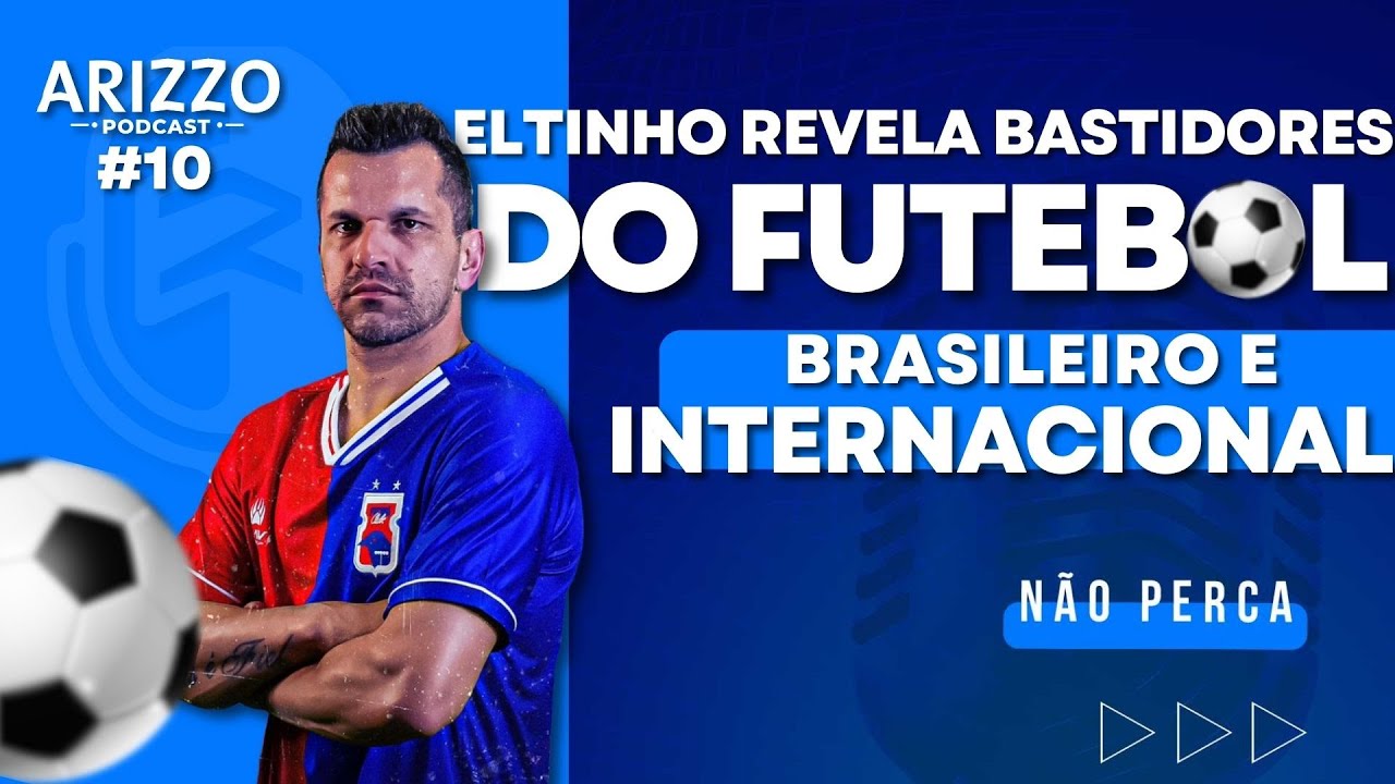 ⚽ Futebol, Superação e Conexões Inesperadas com Eltinho | #EP10