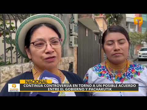 Continúa controversia en torno a un posible acuerdo entre el gobierno y Pachakutik