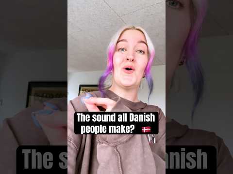 The sound all Danish people make? 🇩🇰 #languagelearning #danish #denmark