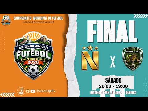 NOVORIENTINO X CÓRREGO DA ONÇA - GRANDE FINAL - Campeonato Municipal  de NOVO ORIENTE DE MINAS
