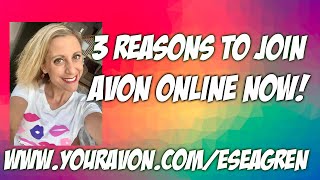 3 Reasons to Join Avon Online Now!