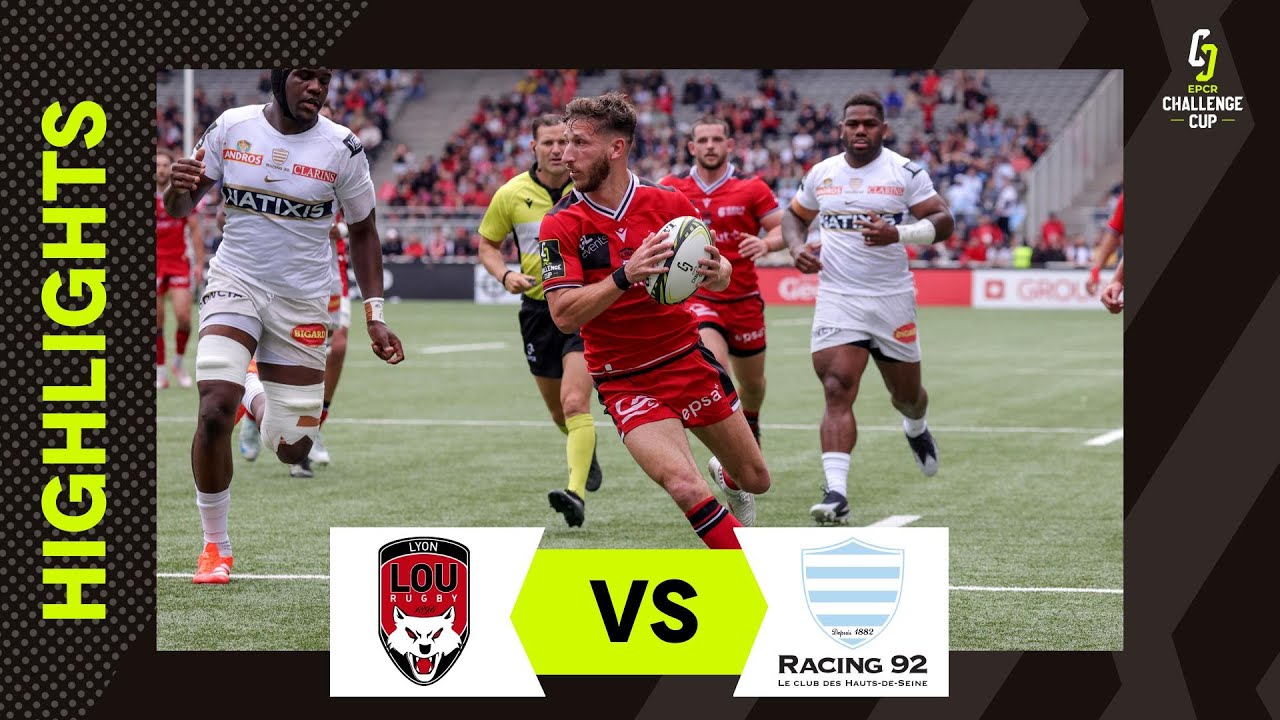 Instant Highlights - Lyon Olympique Universitaire vs Racing 92 Semi-final | EPCR Challenge Cup 24/25