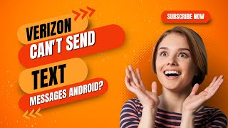 Verizon Can't Send Text Messages Android