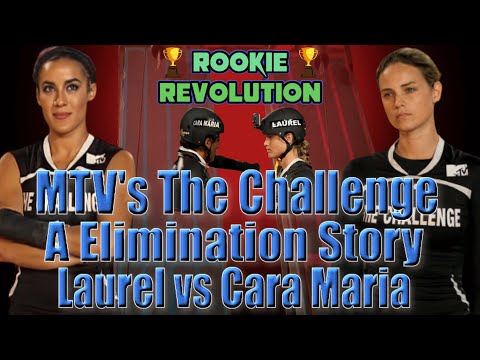 MTV's The Challenge Elimination Story: Laurel vs Cara Maria