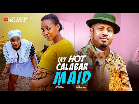 MY HOT CALABAR MAID, FEATURING SANDRA OKUNZUWA AND MIKE EZURONYE. #2025  LATEST NOLLYWOOD MOVIE