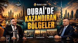 Dubai'de konut projeleri ve kazandıran bölgeler