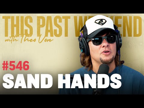 Sand Hands | This Past Weekend w/ Theo Von #546 video thumbnail