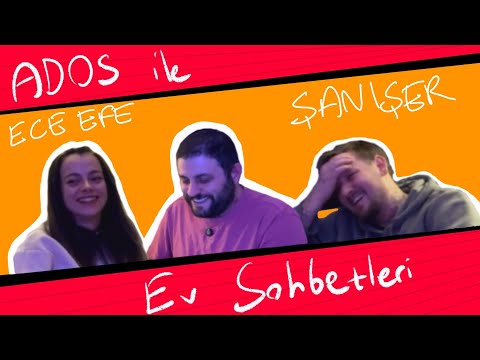 Ados ile Ev Sohbetleri - Konuklar: @saniser  @eceefe2264