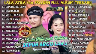 Download lagu SEPUR ARGO LAWU - LALA ATILA Feat FALLDEN FULL ALBUM TERBARU 2025 || KEMBAR MUSIC DIGITAL mp3