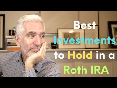 What are the Best Investments to Hold in a Roth IRA?