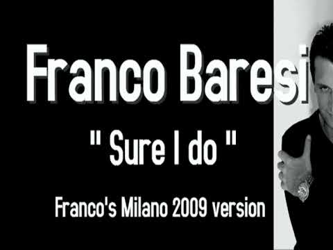 Franco Baresi -  Sure I do