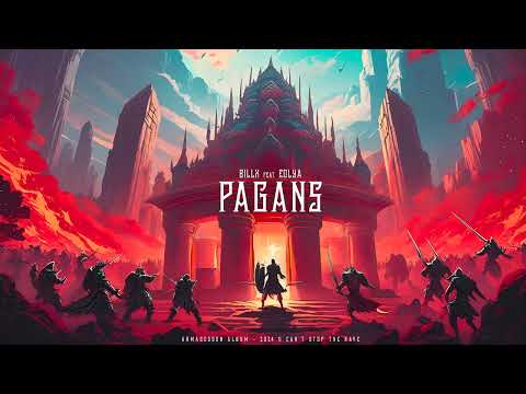 Billx feat  Eolya - Pagans