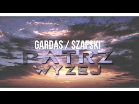 Szafski/Gardas - Patrz Wyżej
