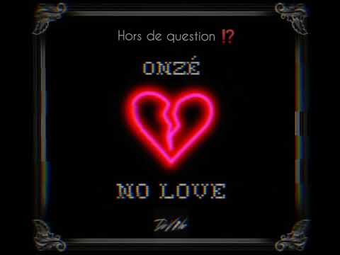 Onzé - No Love 💔  (Lyrics Video)