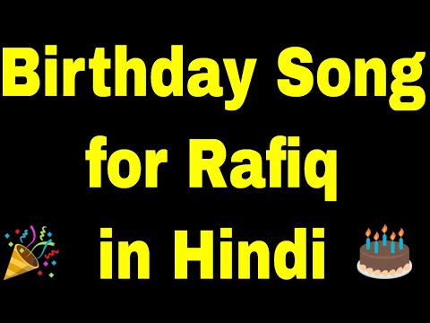 Birthday Song for Rafiq - Happy Birthday Song for Rafiq