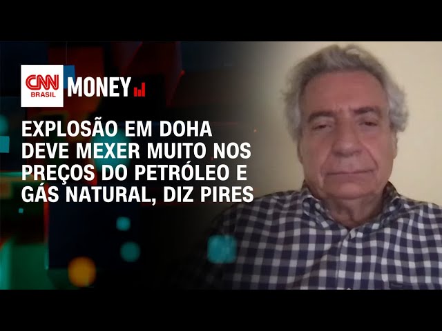 Explosão em Doha deve mexer muito nos preços do petróleo e gás natural, diz Pires |