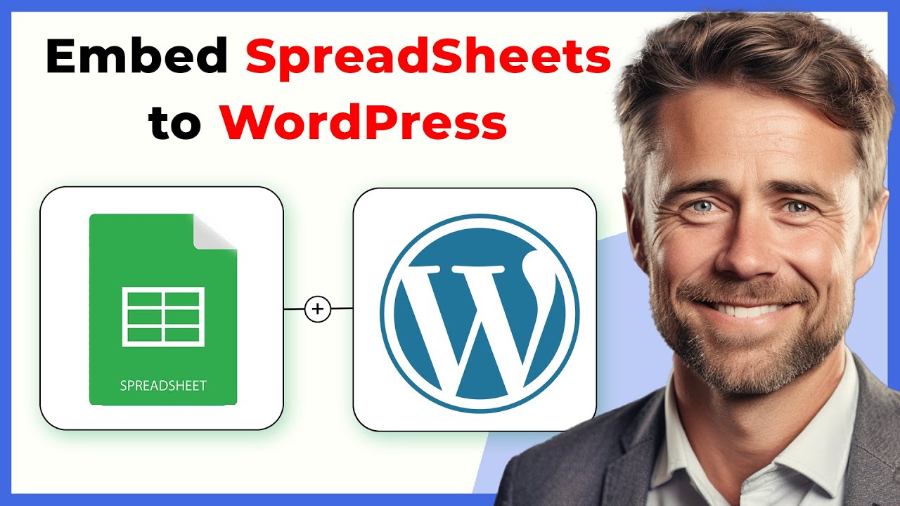 How to Embed Spreadsheet in WordPress (Full 2024 Guide)