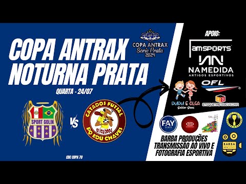 Sport Golin vs Catados - 1ª rodada - Copa Antrax Noturna - Série Prata
