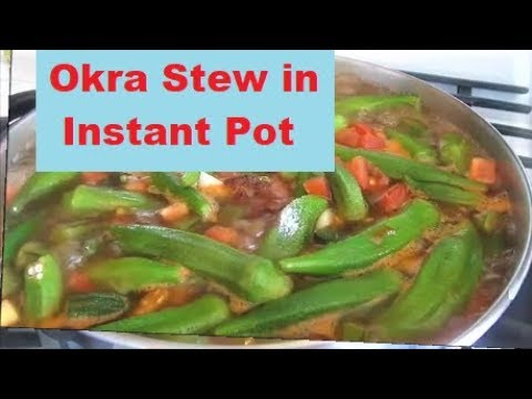 Instant Pot Okra Stew (Iraqi food) / #Recipe357CFF