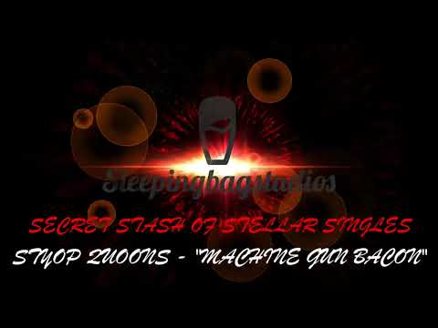 Styop Quoons - "Machine Gun Bacon"