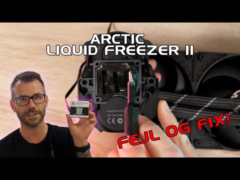 Arctic Liquid Freezer II Fejl og FIX