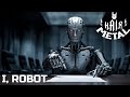 H AI R METAL I ROBOT Heavy Metal Power Metal