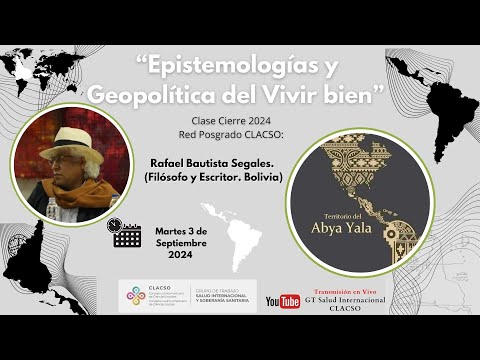Conferencia Rafael Bautista: 'Geopolítica y Epistemologías del Vivir Bien'