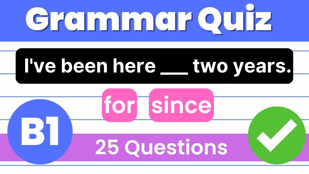 Intermediate English Grammar Quiz 25 Questions and Answers | TEST Your B1 English Level